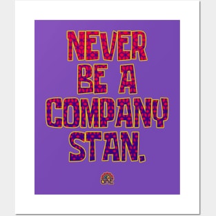 Never Be A Company Stan Posters and Art